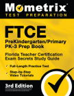 FTCE PreKindergarten / Primary PK-3 Prep Book - Florida Teacher Certification Exam Secrets Study Guide, Full-Length Practice Test, Step-by-Step Video Cover Image
