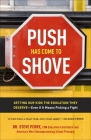 Push Has Come to Shove: Getting Our Kids the Education They Deserve--Even If It Means Picking a Fight Cover Image