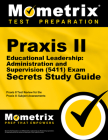 Praxis II Educational Leadership: Administration and Supervision (5411) Exam Secrets Study Guide: Praxis II Test Review for the Praxis II: Subject Ass By Mometrix Teacher Certification Test Team (Editor) Cover Image