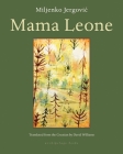Mama Leone By Miljenko Jergovic, David Williams (Translated by) Cover Image