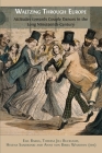 Waltzing Through Europe: Attitudes towards Couple Dances in the Long Nineteenth Century By Egil Bakka (Editor), Theresa Jill Buckland (Editor), Helena Saarikoski (Editor) Cover Image