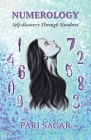 Numerology: Self-Discovery Through Numbers Cover Image