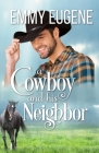 A Cowboy and his Neighbor By Emmy Eugene Cover Image