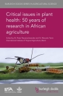 Critical Issues in Plant Health: 50 Years of Research in African Agriculture Cover Image
