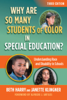 Why Are So Many Students of Color in Special Education?: Understanding Race and Disability in Schools By Beth Harry, Janette Klingner, Alfredo J. Artiles (Foreword by) Cover Image