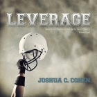 Leverage By Joshua C. Cohen, Kirby Heyborne (Read by), Paul Michael Garcia (Read by) Cover Image
