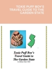 Toxie Puff Boy's Travel Guide to the Garden State By Anthony J. Zaza Cover Image