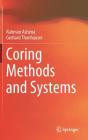 Coring Methods and Systems By Rahman Ashena, Gerhard Thonhauser Cover Image