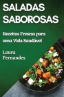 Saladas Saborosas: Receitas Frescas para uma Vida Saudável Cover Image