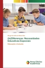 (In)Diferenças: Necessidades Educativas Especiais By Margarida Sofia de Matos Dias Cover Image