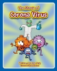 The Story of Corona Virus By Maya Pisk Cover Image