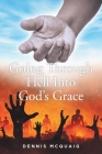 Going Through Hell Into God's Grace Cover Image