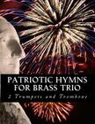 Patriotic Hymns For Brass Trio - 2 Trumpets and Trombone Cover Image