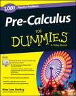 Pre-Calculus for Dummies: 1,001 Practice Problems By Mary Jane Sterling Cover Image