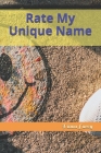Rate My Unique Name By Diana Lacey Cover Image