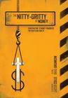 The Nitty-Gritty of Money: Constructing Twelve Money Principles for Youth and Adults Cover Image