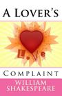 A Lover's Complaint By William Shakespeare Cover Image
