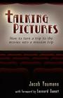 Talking Pictures: How to Turn a Trip to the Movies into a Mission Trip By Jacob Youmans Cover Image