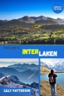 Travel guide to Interlaken (Wanderlust #3) Cover Image