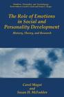 The Role of Emotions in Social and Personality Development: History, Theory, and Research By Carol Magai, Susan H. McFadden Cover Image
