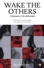 Wake the Others By Willy Palomo Cover Image