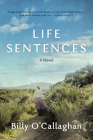 Life Sentences By Billy O'Callaghan Cover Image