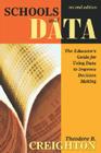 Schools and Data: The Educator′s Guide for Using Data to Improve Decision Making By Theodore B. Creighton Cover Image