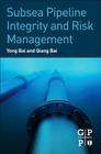 Subsea Pipeline Integrity and Risk Management Cover Image