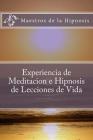 Experiencia de Meditacion e Hipnosis de Lecciones de Vida Cover Image