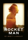 Rocket Man By Brett Langley Cover Image