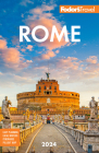 Fodor's Rome 2024 (Full-Color Travel Guide) By Fodor's Travel Guides Cover Image