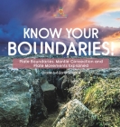 Know Your Boundaries! Plate Boundaries, Mantle Convection and Plate Movements Explained Grade 6-8 Earth Science Cover Image