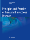 Principles and Practice of Transplant Infectious Diseases Cover Image