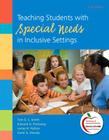 Teaching Students with Special Needs in Inclusive Settings Plus New Myeducationlab with Pearson Etext -- Access Card Package Cover Image