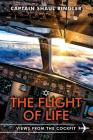 The Flight of Life: View from the cockpit Cover Image