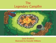 The Legendary Campfire By Jason Bradford Cover Image