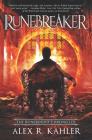 Runebreaker (Runebinder Chronicles #2) By Alex R. Kahler Cover Image