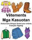 Français-Tagalog Vêtements/Mga Kasuotan Dictionnaire bilingue illustré pour enfants Cover Image