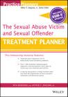 The Sexual Abuse Victim and Sexual Offender Treatment Planner, with Dsm 5 Updates (PracticePlanners) Cover Image