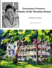 Chautauqua's Hostess: Winnie of the Wensley House By Wendy Lewellen Cover Image