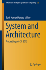 System and Architecture: Proceedings of Csi 2015 (Advances in Intelligent Systems and Computing #732) By Sunil Kumar Muttoo (Editor) Cover Image