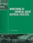 Monitoring at Chemical Agent Disposal Facilities By National Research Council, Division on Engineering and Physical Sci, Board on Army Science and Technology Cover Image