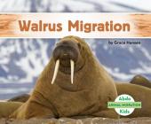 Walrus Migration (Animal Migration) Cover Image