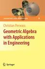 Geometric Algebra with Applications in Engineering (Geometry and Computing #4) Cover Image