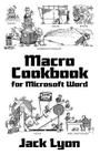 Macro Cookbook for Microsoft Word By Jack M. Lyon Cover Image