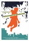 Parkoursport im Schulturnen: Le Parkour & Freerunning - Praxishandbuch für das Hallentraining mit Kindern und Jugendlichen Cover Image