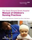 The Great Ormond Street Hospital Manual of Children's Nursing Practices By Susan Macqueen (Editor), Elizabeth Bruce (Editor), Faith Gibson (Editor) Cover Image