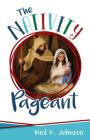 The Nativity Pageant By Neil Johnson Cover Image