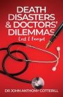 Death Disasters & Doctors' Dilemmas - Lest I Forget Cover Image