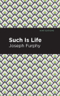 Such Is Life By Joseph Furphy, Mint Editions (Contribution by) Cover Image
